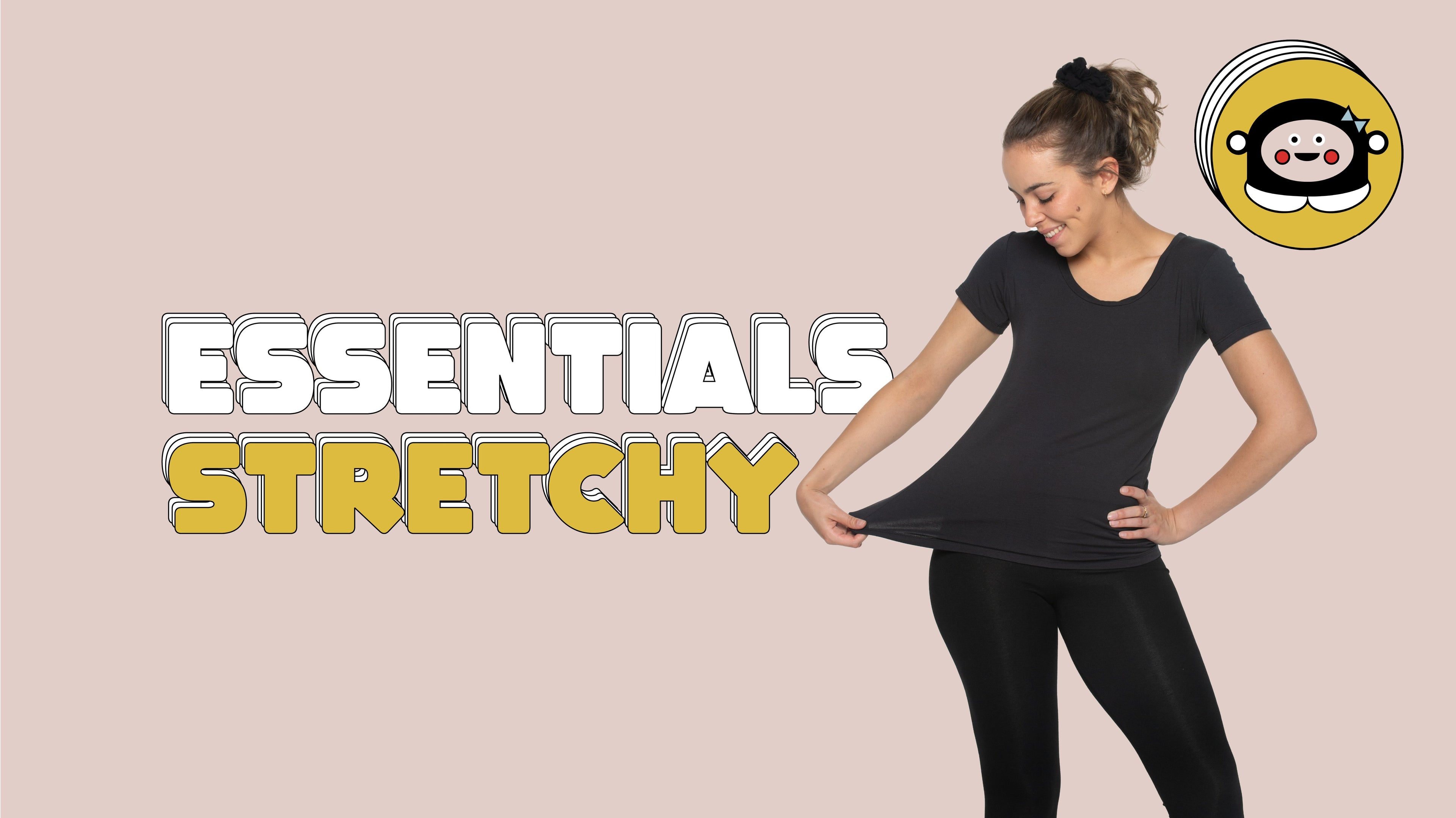 The Essential Stretchy Range